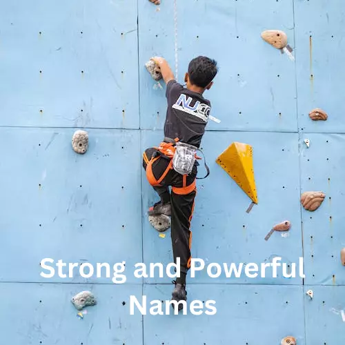 Strong and Powerful Names