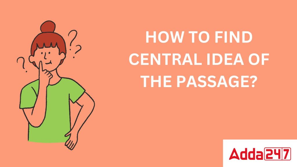 What is the Central Idea of This Passage?